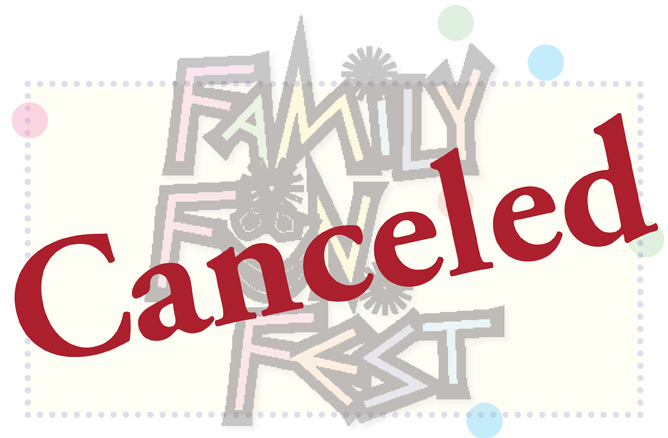 Family Fun Fest Canceled